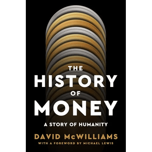 The History of Money: A Story of Humanity - Hardcover - iShook Books