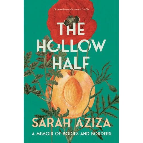 The Hollow Half: A Memoir of Bodies and Borders - Paperback - iShook Books