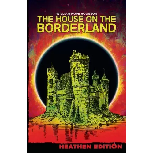 The House on the Borderland (Heathen Edition) - Paperback - iShook Books