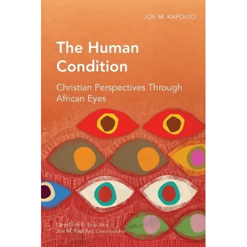 The Human Condition: Christian Perspectives Through African Eyes - Paperback - iShook Books