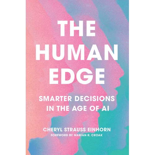 The Human Edge: Smarter Decisions in the Age of AI - Paperback - iShook Books