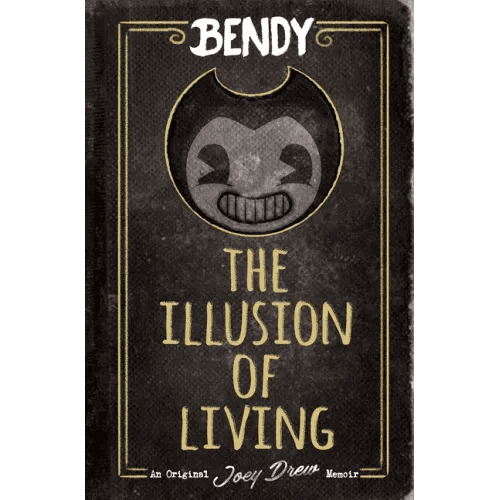 The Illusion of Living: An Afk Book (Bendy) - Hardcover - iShook Books