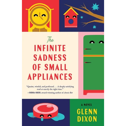 The Infinite Sadness of Small Appliances - Hardcover - iShook Books