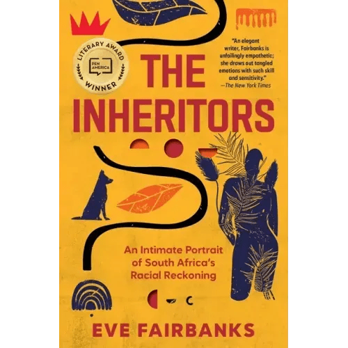 The Inheritors: An Intimate Portrait of South Africa's Racial Reckoning - Paperback - iShook Books