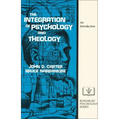 The Integration of Psychology and Theology: An Introduction - Paperback - iShook Books