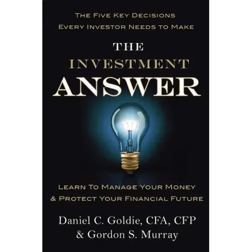 The Investment Answer: Learn to Manage Your Money & Protect Your Financial Future - Hardcover - iShook Books