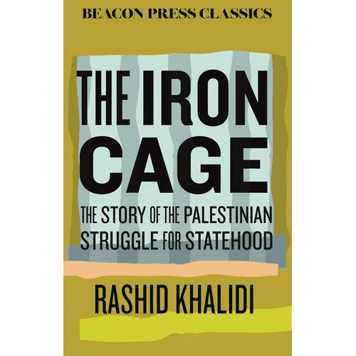 The Iron Cage: The Story of the Palestinian Struggle for Statehood - Hardcover - iShook Books