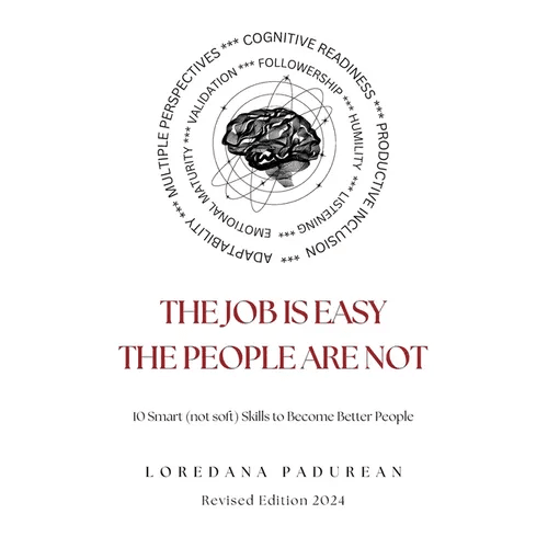 The job is easy, the people are not!: 10 Smart Skills to become better people - Paperback - iShook Books