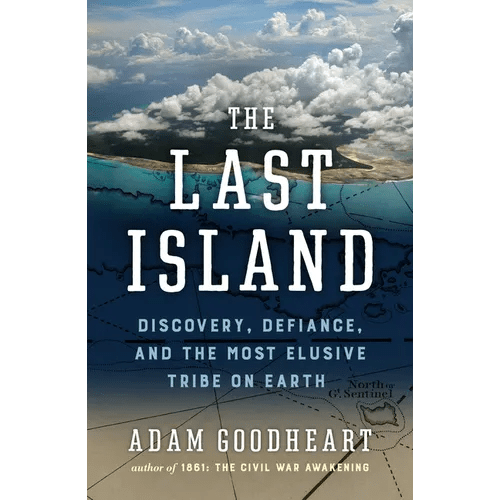 The Last Island: Discovery, Defiance, and the Most Elusive Tribe on Earth - Hardcover - iShook Books