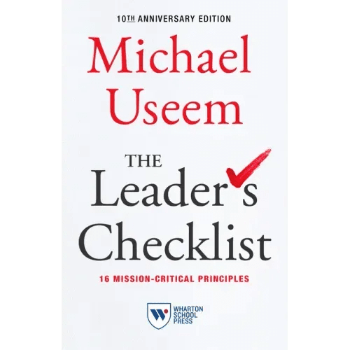 The Leader's Checklist, 10th Anniversary Edition: 16 Mission - Critical Principles - Paperback - iShook Books