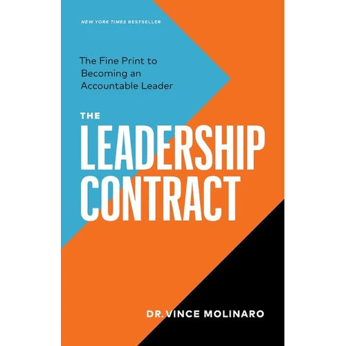 The Leadership Contract: The Fine Print to Becoming an Accountable Leader - Paperback - iShook Books