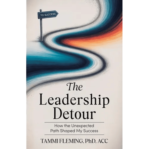 The Leadership Detour: How The Unexpected Path Shaped My Success - Paperback - iShook Books
