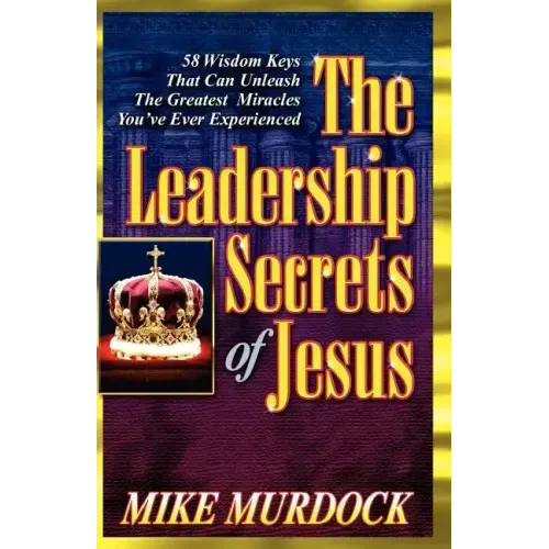 The Leadership Secrets of Jesus - Paperback - iShook Books