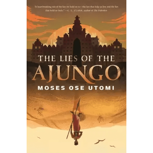 The Lies of the Ajungo - Hardcover - iShook Books