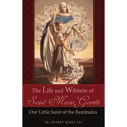 The Life and Witness of Saint Maria Goretti: Our Little Saint of the Beatitudes - Paperback - iShook Books
