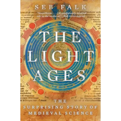 The Light Ages: The Surprising Story of Medieval Science - Paperback - iShook Books