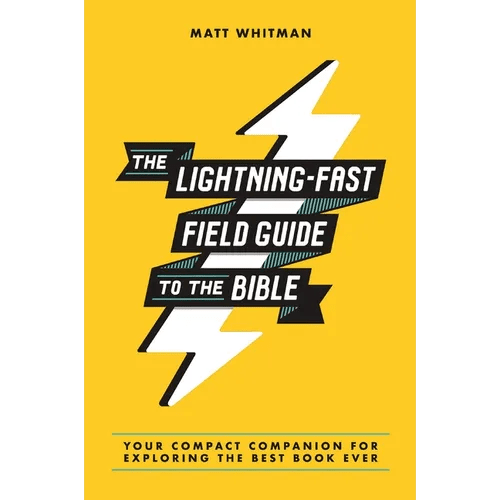 The Lightning - Fast Field Guide to the Bible: Your Compact Companion for Exploring the Best Book Ever - Paperback - iShook Books