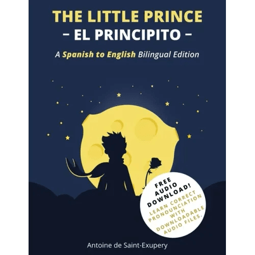 The Little Prince (El Principito): A Spanish - English Bilingual Edition - Paperback - iShook Books
