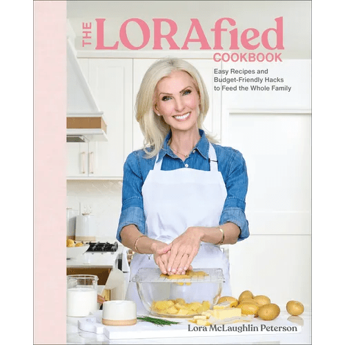 The Lorafied Cookbook: Easy Recipes and Budget - Friendly Hacks to Feed the Whole Family - Hardcover - iShook Books