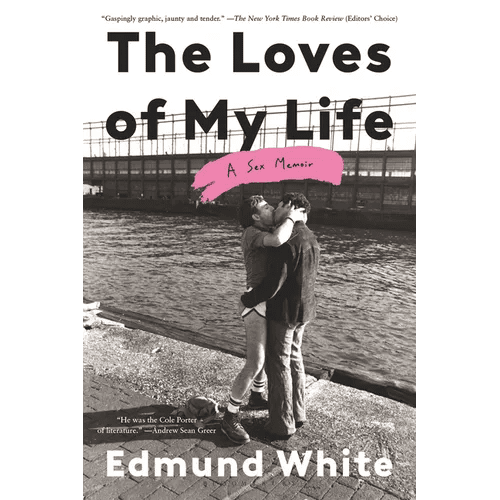 The Loves of My Life: A Sex Memoir - Paperback - iShook Books