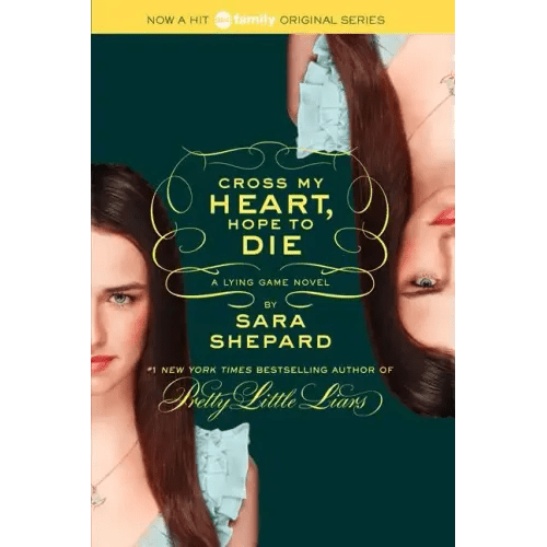 The Lying Game 5: Cross My Heart, Hope to Die - Paperback - iShook Books