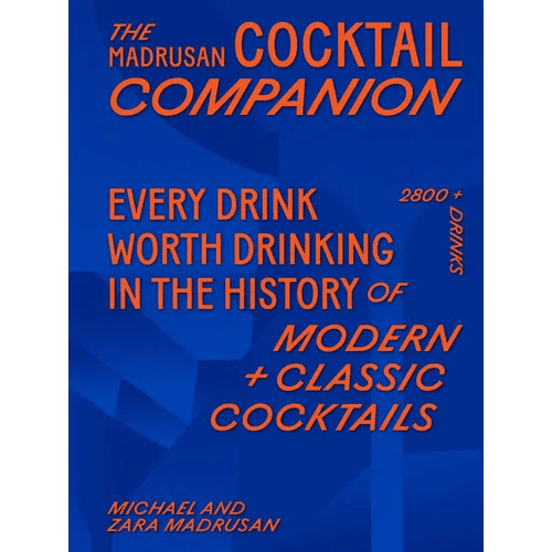 The Madrusan Cocktail Companion: 2800+ Cocktails with Contributions from 100 of the World's Best Bartenders - Hardcover - iShook Books