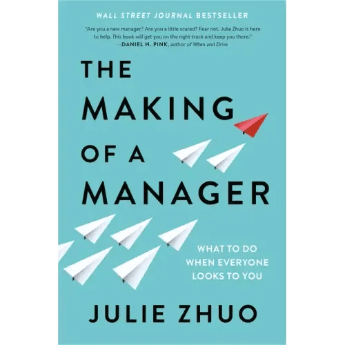The Making of a Manager: What to Do When Everyone Looks to You - Hardcover - iShook Books