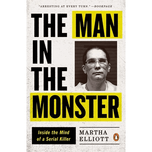 The Man in the Monster: Inside the Mind of a Serial Killer - Paperback - iShook Books