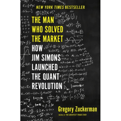 The Man Who Solved the Market: How Jim Simons Launched the Quant Revolution - Hardcover - iShook Books