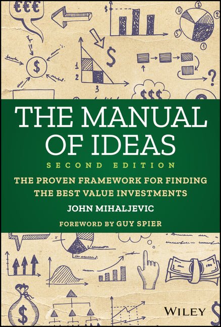 The Manual of Ideas: The Proven Framework for Finding the Best Value Investments - iShook Books