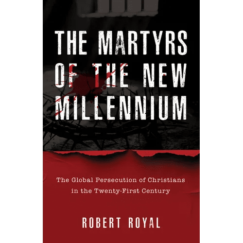 The Martyrs of the New Millennium: The Global Persecution of Christians in the Twenty-First Century - Hardcover - iShook Books