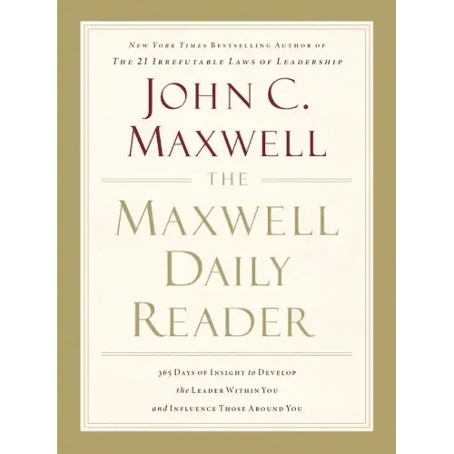 The Maxwell Daily Reader: 365 Days of Insight to Develop the Leader Within You and Influence Those Around You - Paperback - iShook Books