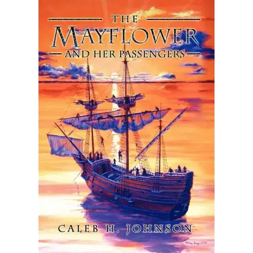 The Mayflower and Her Passengers - Hardcover - iShook Books