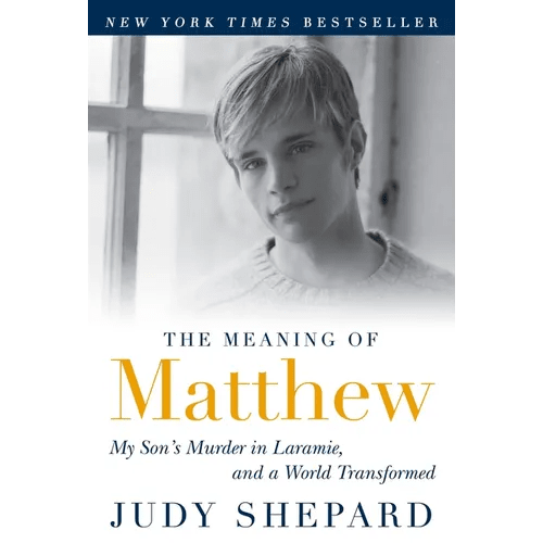 The Meaning of Matthew: My Son's Murder in Laramie, and a World Transformed - Paperback - iShook Books