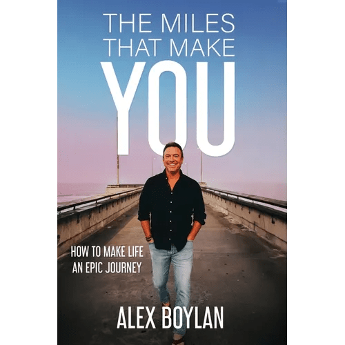 The Miles That Make You: How to Make Life an Epic Journey - Paperback - iShook Books
