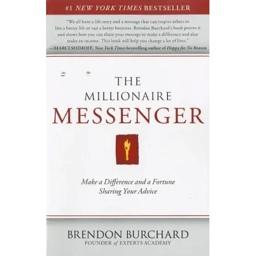 The Millionaire Messenger: Make a Difference and a Fortune Sharing Your Advice - Paperback - iShook Books