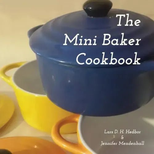 The Mini Baker Cookbook - Paperback - iShook Books