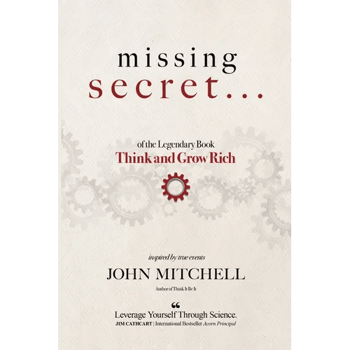 THE MISSING SECRET of the Legendary Book Think and Grow Rich: And a 12 - minute - a - day technique to apply it - Paperback - iShook Books