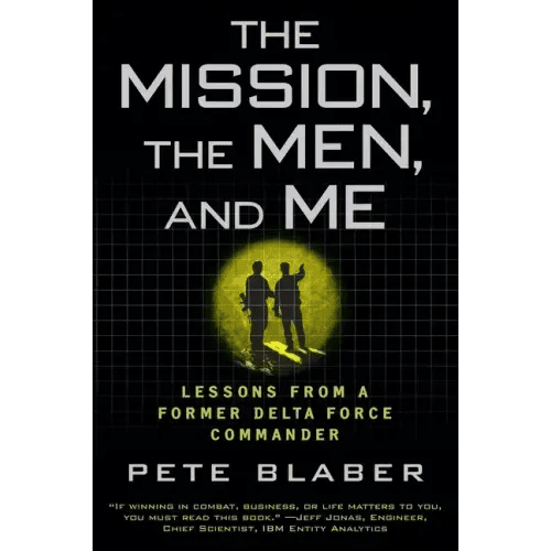 The Mission, the Men, and Me: Lessons from a Former Delta Force Commander - Paperback - iShook Books