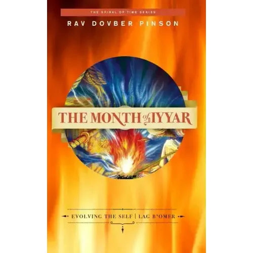 The Month of Iyyar: Evolving the Self Lag B'Omer - Hardcover - iShook Books