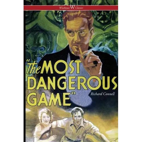 The Most Dangerous Game (Wisehouse Classics Edition) - Paperback - iShook Books