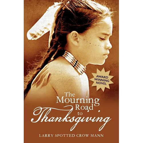 The Mourning Road to Thanksgiving - Paperback - iShook Books