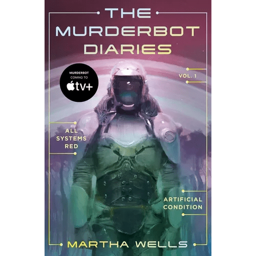 The Murderbot Diaries Vol. 1: All Systems Red, Artificial Condition - Paperback - iShook Books