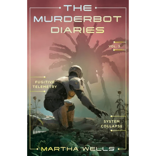 The Murderbot Diaries Vol. 3: Fugitive Telemetry, System Collapse - Paperback - iShook Books