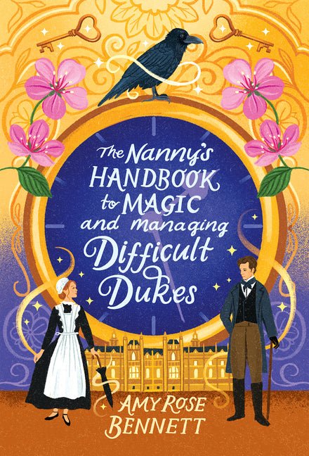 The Nanny's Handbook to Magic and Managing Difficult Dukes - iShook Books
