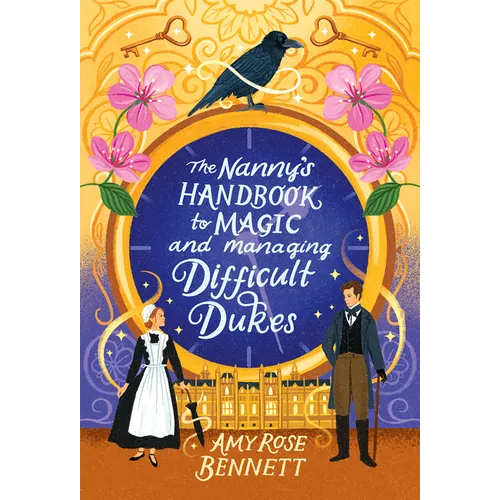 The Nanny's Handbook to Magic and Managing Difficult Dukes - Paperback - iShook Books