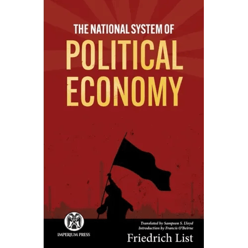 The National System of Political Economy - Imperium Press - Paperback - iShook Books