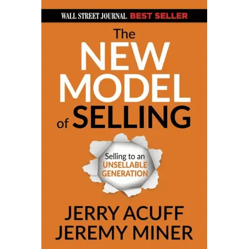 The New Model of Selling: Selling to an Unsellable Generation - Paperback - iShook Books