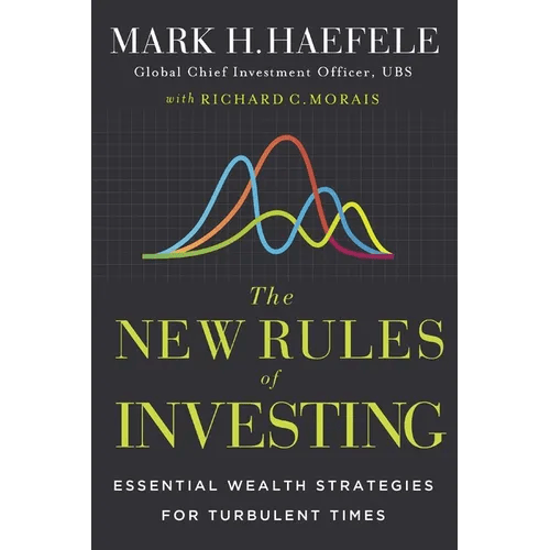 The New Rules of Investing: Essential Wealth Strategies for Turbulent Times - Hardcover - iShook Books