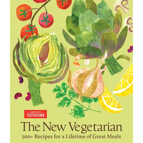 The New Vegetarian: 500+ Recipes for a Lifetime of Great Meals - Hardcover - iShook Books
